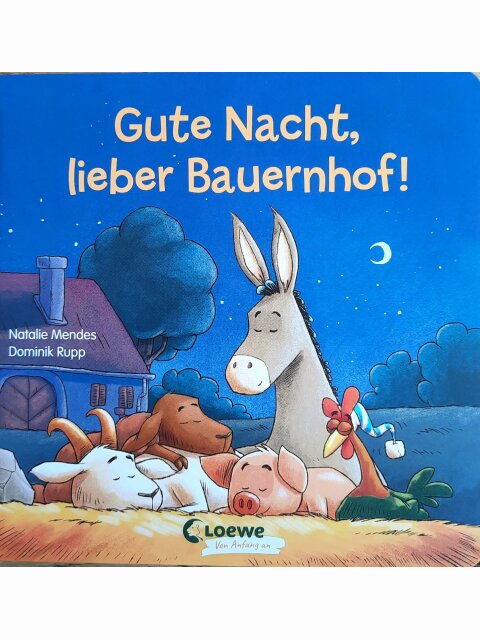 Gute Nacht, lieber Bauernhof!