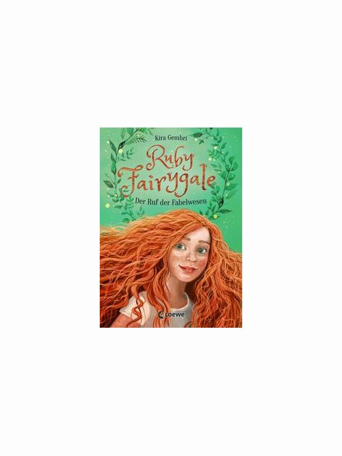 Ruby Fairygale 1 - Der Ruf der Fabelwesen