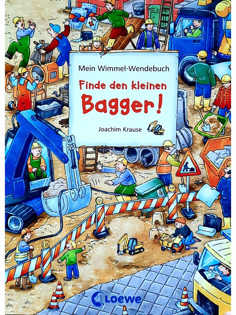 Mein Wimmel-Wendebuch - Finde den kleinen Bagger! / Finde...
