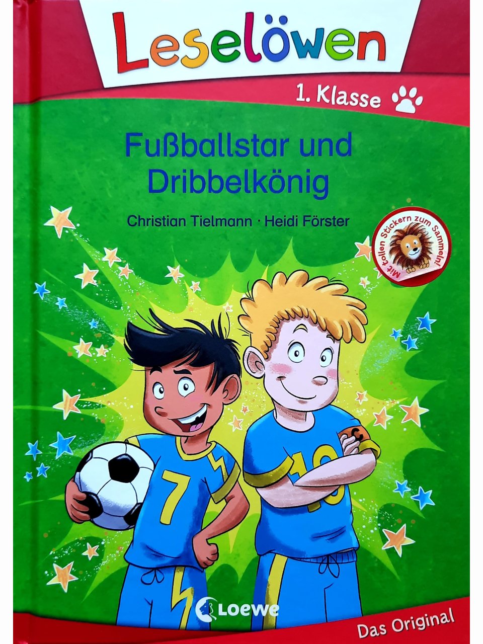 Fußballstar und Dribbelkönig - Leselöwen 1. Klasse