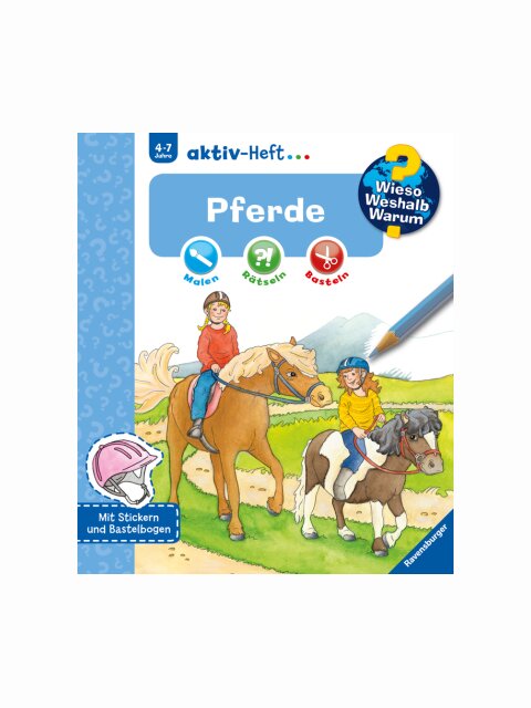 Wieso? Weshalb? Warum? Aktiv-Heft: Pferde