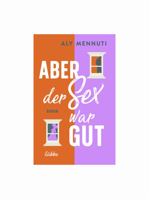 Aber der Sex war gut