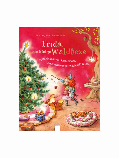 Frida, die kleine Waldhexe - Pl&auml;tzchenzauber, Kuchenst&uuml;ck, Zusammensein ist Weihnachtsgl&uuml;ck