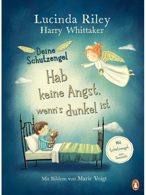 Deine Schutzengel: Hab keine Angst, wenn´s dunkel ist