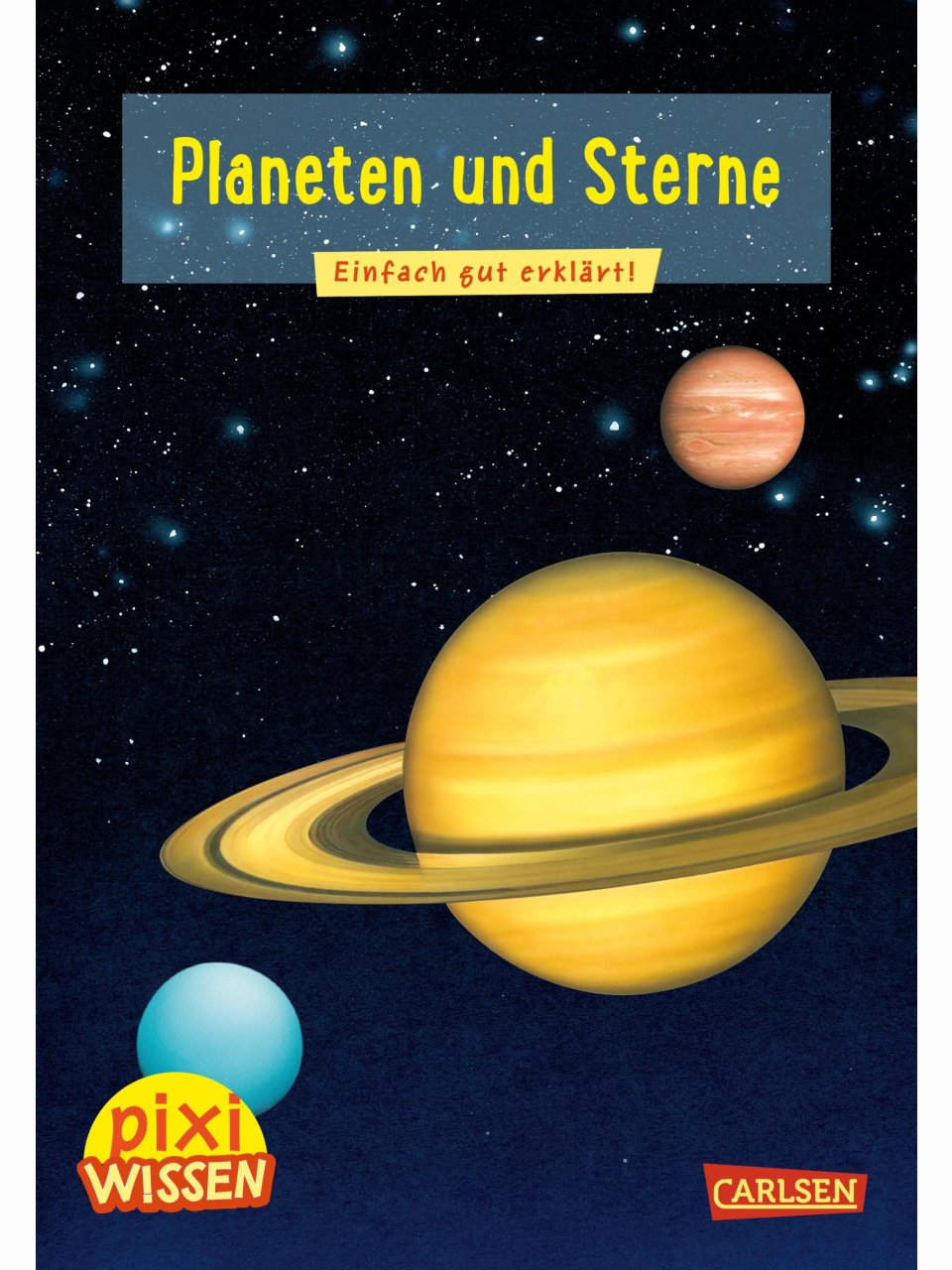 Planeten und Sterne (Pixi Wissen)
