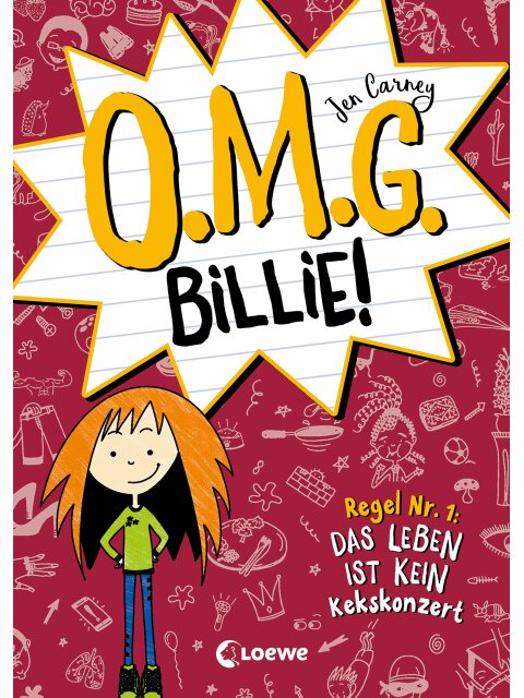 O.M.G. Billie! - Regel Nr. 1: Das Leben ist kein Kekskonzert