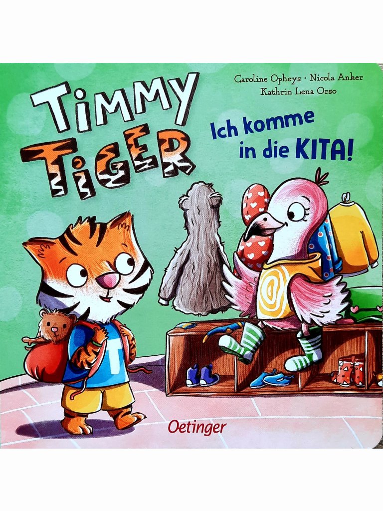 Timmy Tiger - Ich komme in die Kita!