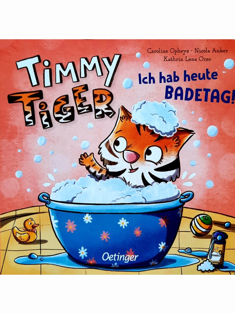 Timmy Tiger - Ich hab heute Badetag!