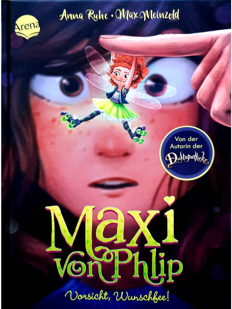 Maxi von Phlip (1) - Vorsicht, Wunschfee!