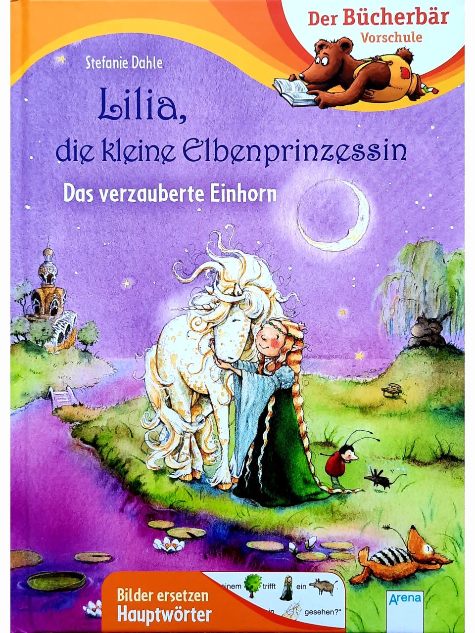 Lilia, die kleine Elbenprinzessin - Das verzauberte Einhorn (Bücherbär Vorschule)