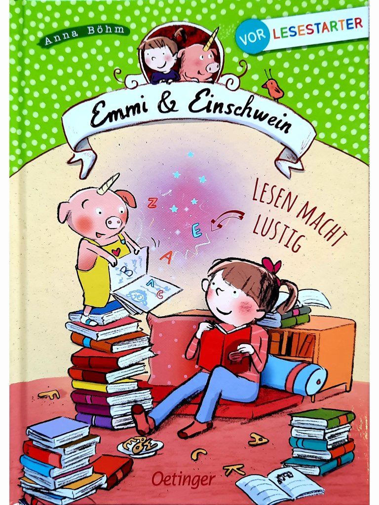 Emmi &amp; Einschwein. Lesen macht lustig