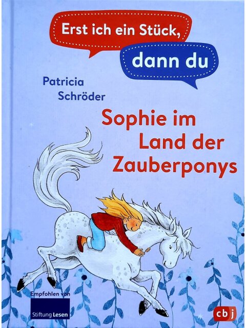 Erst ich ein Stück, dann du! - Sophie im Land der Zauberponys