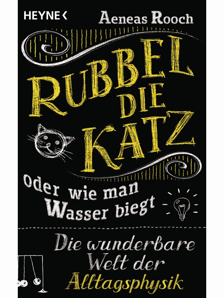 Rubbel die Katz oder wie man Wasser biegt