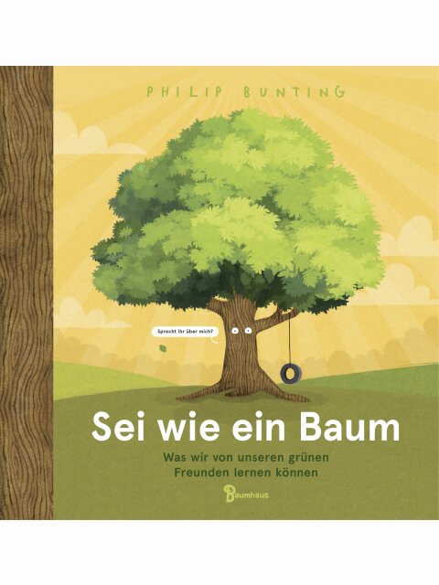 Sei wie ein Baum