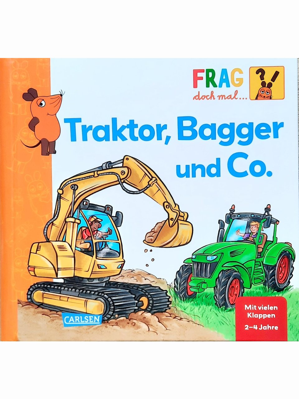 Frag doch mal... die Maus: Traktor, Bagger und Co