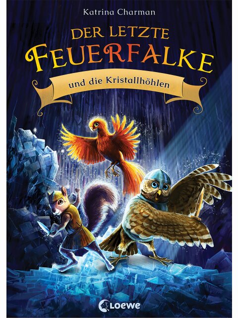 Der letzte Feuerfalke und die Kristallhöhlen (Band 2)