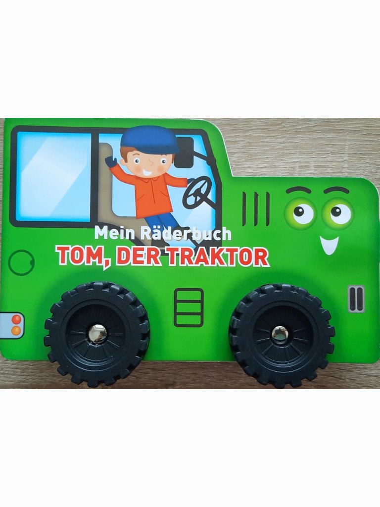 Mein R&auml;derbuch - Tom, der Traktor