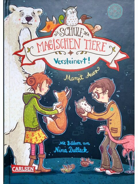 Die Schule der magischen Tiere 9: Versteinert!