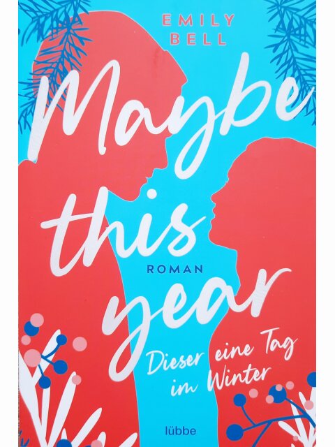 Maybe this year - Dieser eine Tag im Winter