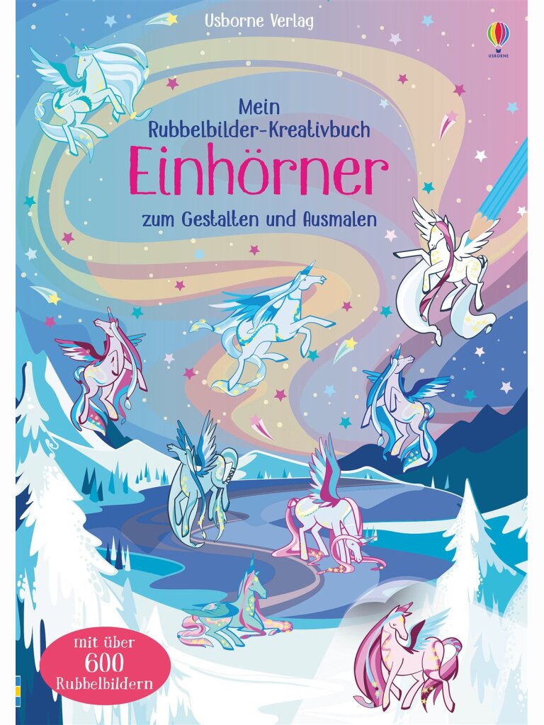 Mein Rubbelbilder-Kreativbuch: Einhörner