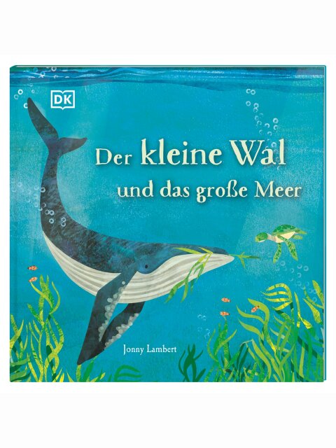 Der kleine Wal und das große Meer