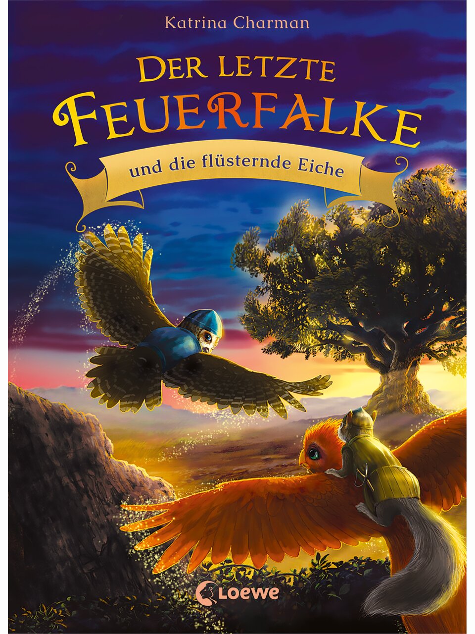 Der letzte Feuerfalke und die flüsternde Eiche (Band 3)