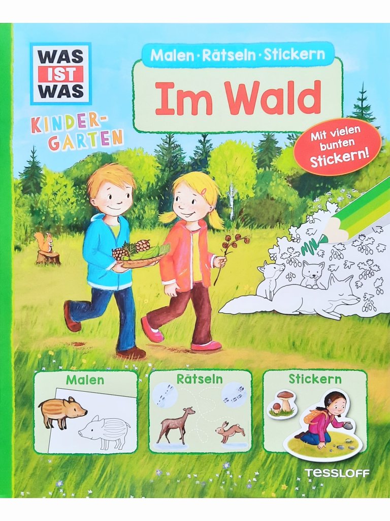 WAS IST WAS Kindergarten: Malen Rätseln Stickern – Im Wald