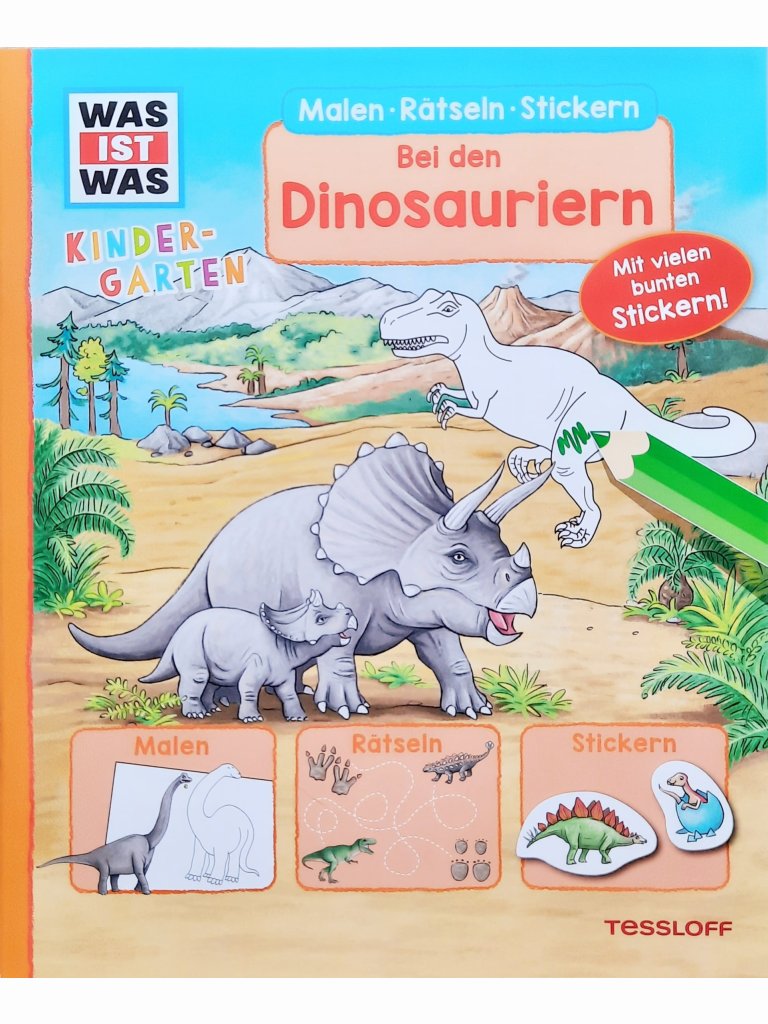 WAS IST WAS Kindergarten: Malen Rätseln Stickern – Bei den Dinosauriern