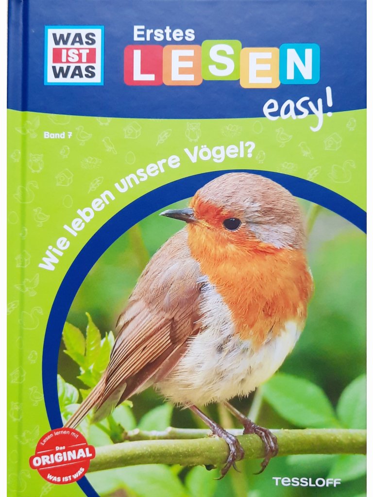 WAS IST WAS Erstes Lesen easy: Wie leben unsere Vögel?