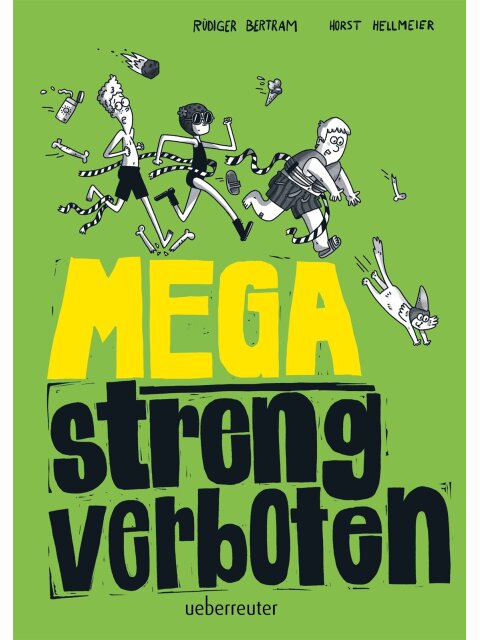 Mega streng verboten