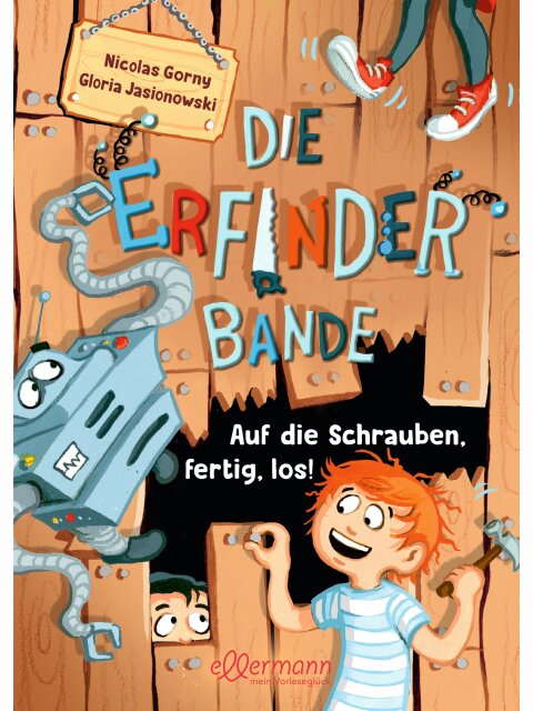 Die Erfinder-Bande 1 – Auf die Schrauben, fertig, los!