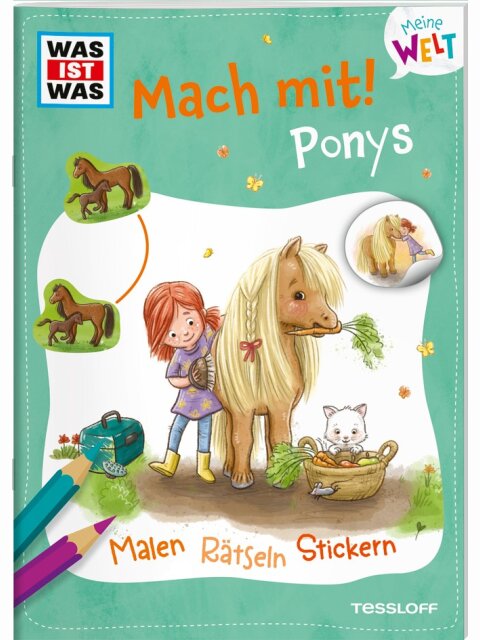 WAS IST WAS Meine Welt: Mach mit! Ponys