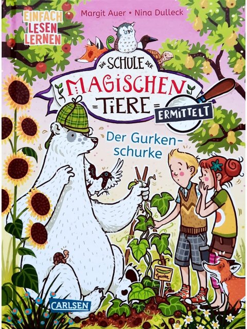 Die Schule der magischen Tiere ermittelt 5: Der Gurkenschurke