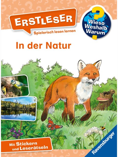 Wieso? Weshalb? Warum? Erstleser: In der Natur