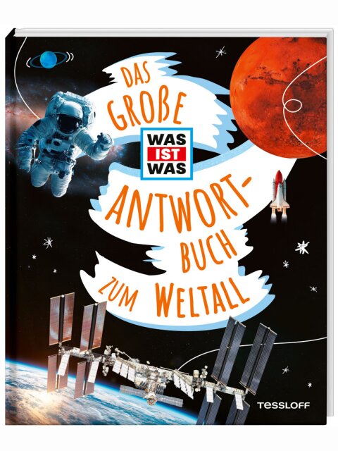 Das große WAS IST WAS Antwortbuch zum Weltall