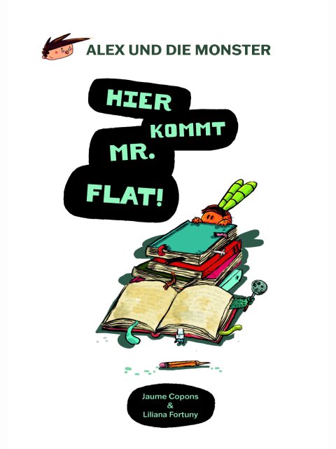 Hier kommt Mr. Flat!
