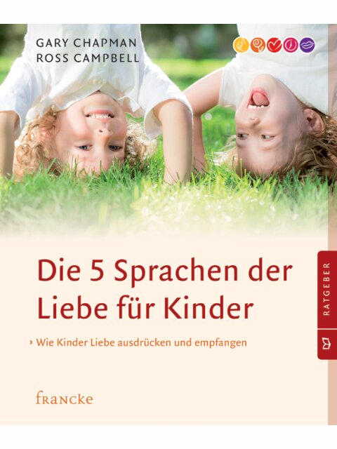 Die 5 Sprachen der Liebe für Kinder
