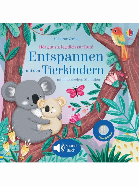 Hör gut zu, leg dich zur Ruh! Entspannen mit den Tierkindern