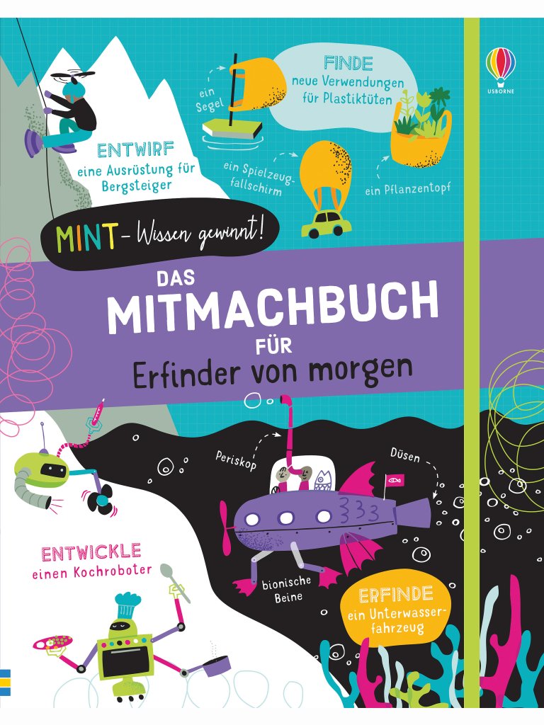 Das Mitmachbuch f&uuml;r Erfinder von morgen (MINT...