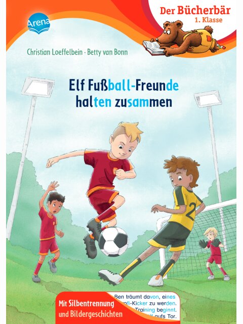Elf Fußball-Freunde halten zusammen (Bücherbär 1. Klasse)