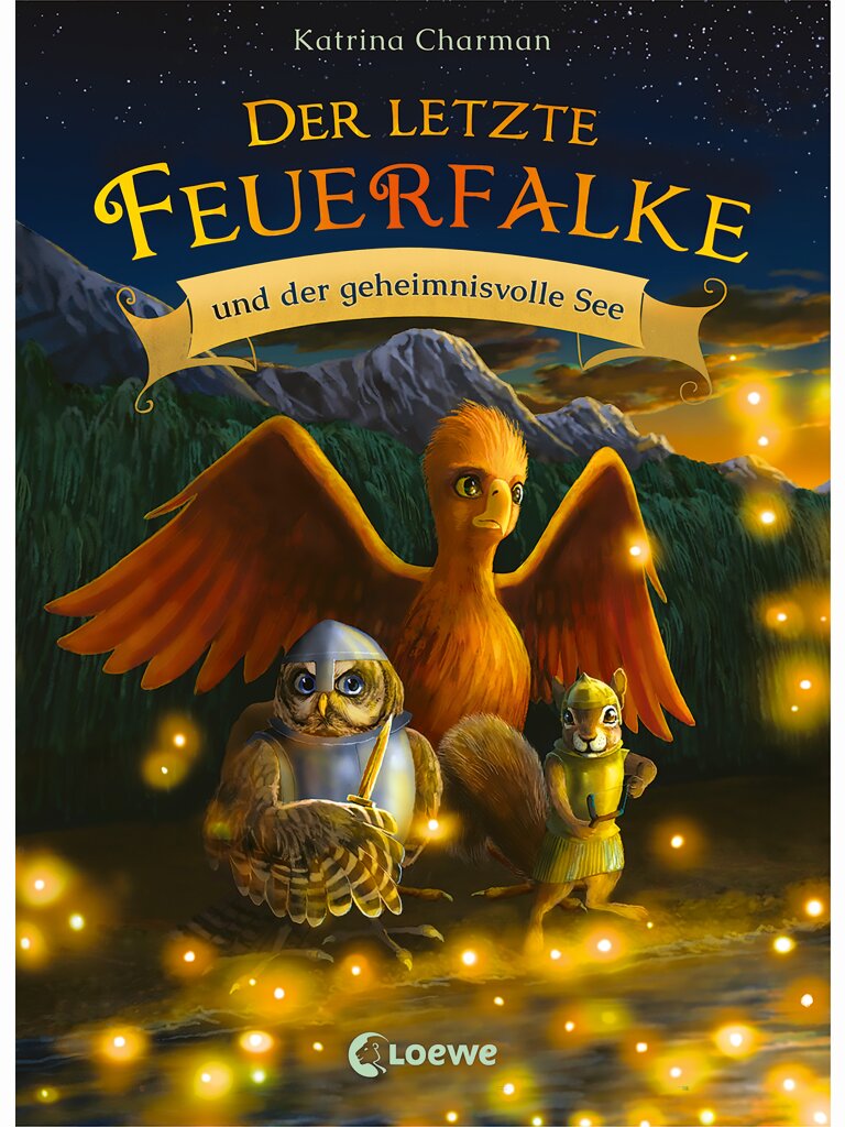 Der letzte Feuerfalke und der geheimnisvolle See (Band 4)
