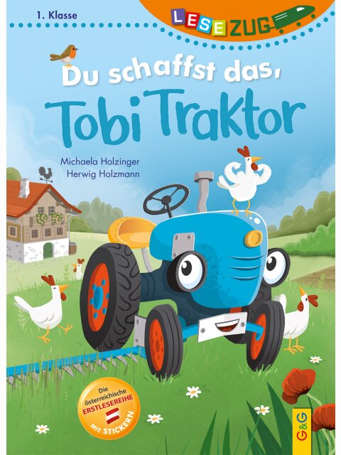 Du schaffst das, Tobi Traktor! (Lesezug 1. Klasse)