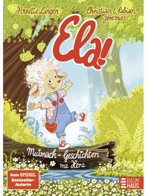 Ela! - Mutmach-Geschichten mit Herz