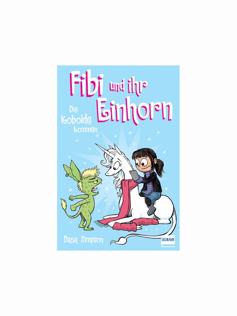 Fibi und ihr Einhorn (Band 3) - Die Kobolde kommen