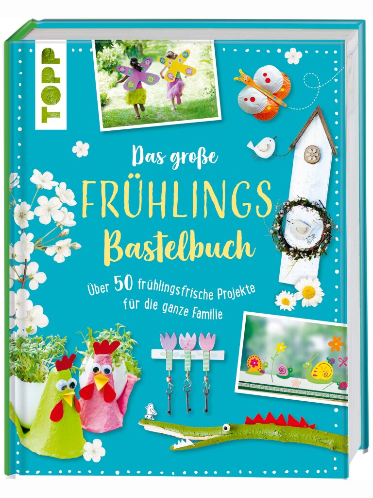 Das große Frühlingsbastelbuch