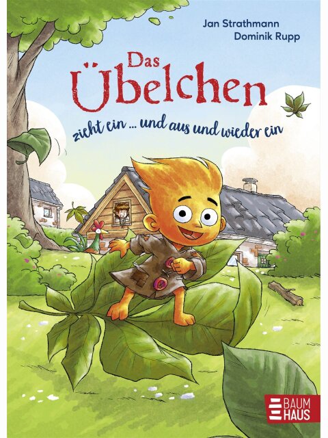 Das Übelchen zieht ein… und aus und wieder ein