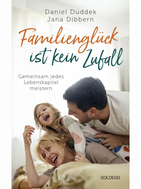 Familienglück ist kein Zufall