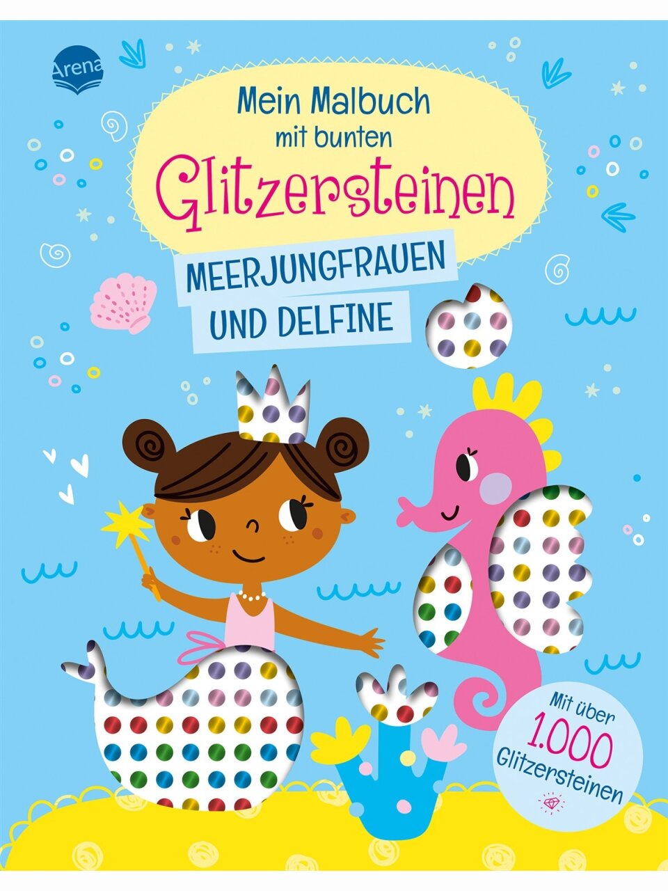 Mein Malbuch mit bunten Glitzersteinen – Meerjungfrauen und Delfine