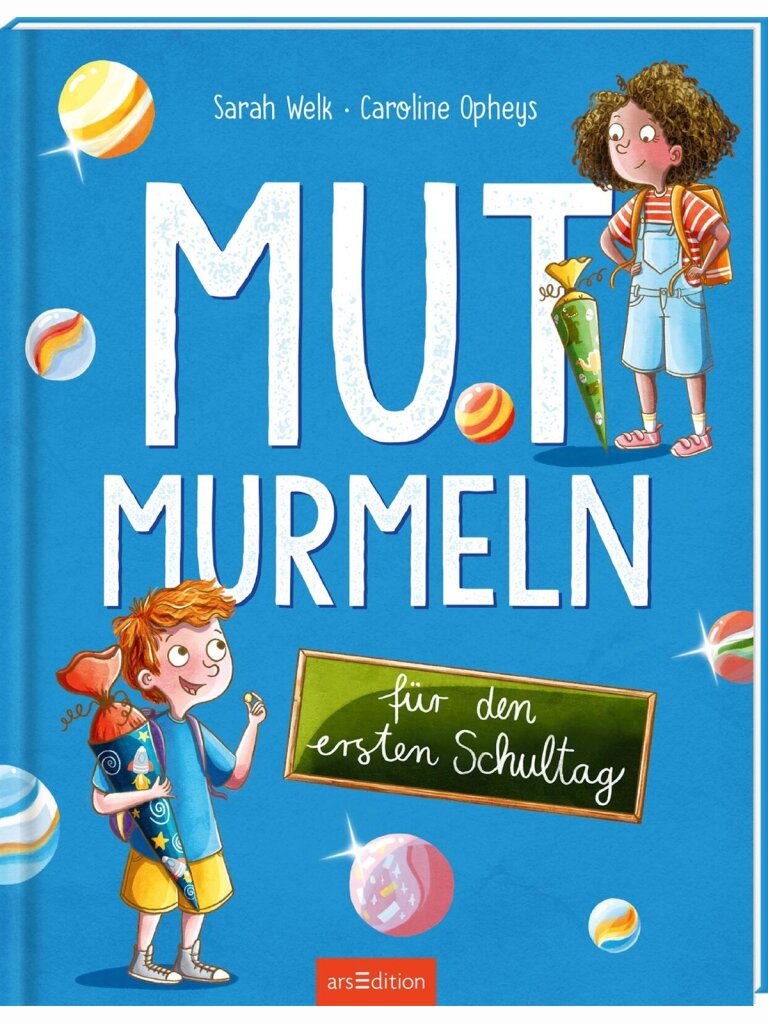 Mutmurmeln für den ersten Schultag