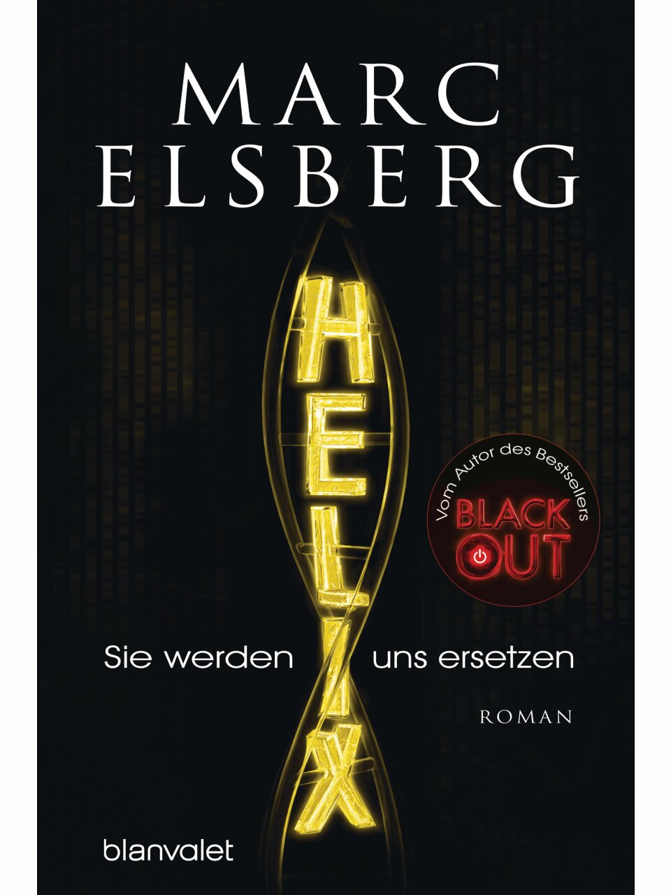 HELIX – Sie werden uns ersetzen